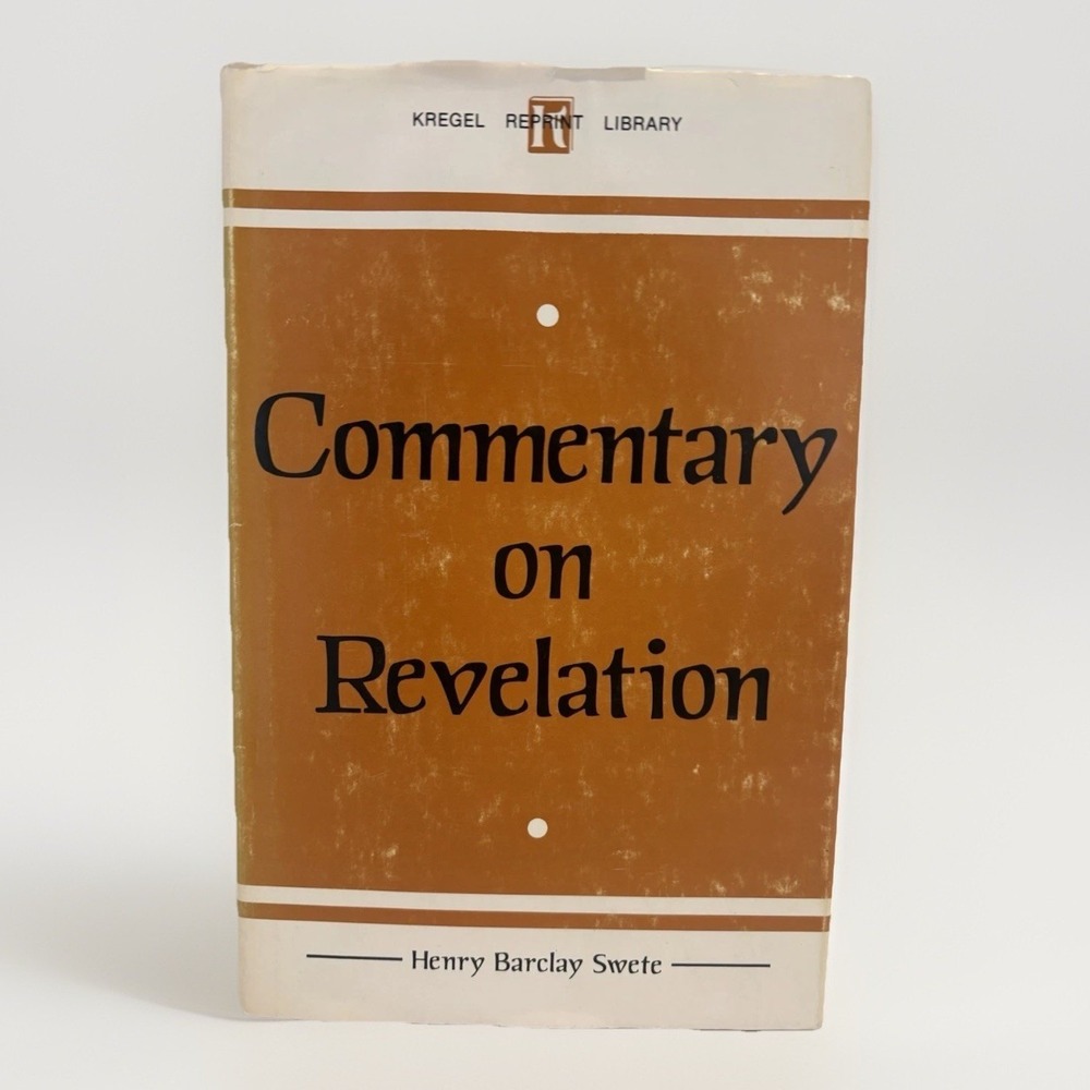 Commentary on Revelation by Henry B.‎ Swete HB Kregel 1977 Bible Commentary Book